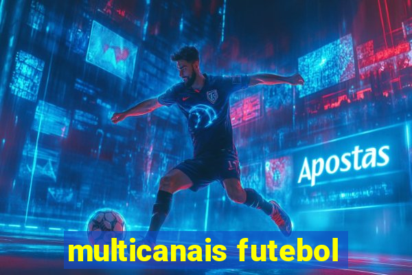 multicanais futebol